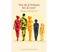 Wat als je lichaam het al weet?: Bevrijd van Emotie-eten