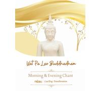 Wat Pa Lao Buddhadham's Morning & Evening Chant: ປາລີ/ລາວ - Lao/Eng Transliteration