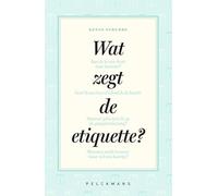 Wat zegt de etiquette?