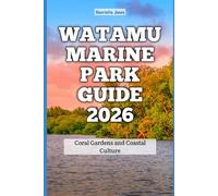Watamu Marine Park Guide 2026: Coral Gardens and Coastal Culture
