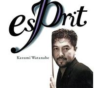 Watanabe, Kazumi - Esprit