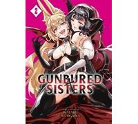 Wataru Mitogawa GUNBURED × SISTERS Vol. 2 (Tascabile) GUNBURED × SISTERS