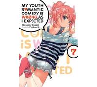 Wataru Watari P My Youth Romantic Comedy Is Wrong, As I Expected, Vo (Tascabile)