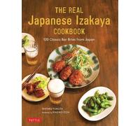 Wataru Yokota Makiko Itoh The Real Japanese Izakaya Cookbook (Copertina rigida)