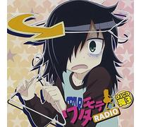 Watashi Ga Motenai Noha Dou Kangaetemo Omaera Ga Warui! - Watamote Radio DJCD Mo Vol.3 (2CDS) [Japan CD] WTMT-3
