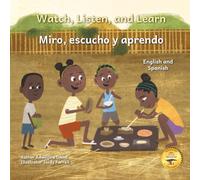 Watch, Listen, and Learn: The Sights and Sounds of Gambela in Spanish and English