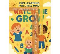 Watch Me Grow: Color Me Smart: Trace. Color. Learn. Repeat!