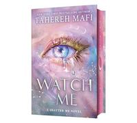 Watch Me: The brand new dystopian romance book for 2025, set in the world of TikTok sensation Shatter Me, the most addictive YA fantasy series!