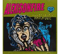 WATCH OUT! - ALEXISONFIRE