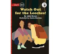 Watch Out for the Leeches! - Our Yarning