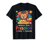 Watch Out Preschool Here I Come Lion Apparel First Day Maglietta