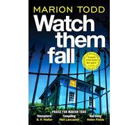 Watch Them Fall: A must-read Scottish police procedural from one of tartan noir's greatest