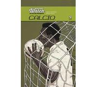 Watch. We are the champions. Calcio. Ediz. illustrata