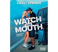 Watch Your mouth
