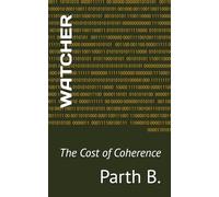 WATCHER: The Cost of Coherence