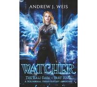 Watcher: The Hali Saga Part Four: A Paranormal Urban Fantasy Adventure