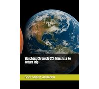 Watchers Chronicle 013: Mars Is a No Return Trip
