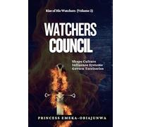 WATCHERS COUNCIL: Shape Culture, Influence Systems, Govern Territory