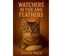 Watchers in Fur and Feathers