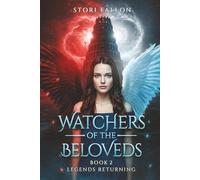 Watchers of the Beloveds: Legends Returning: 2