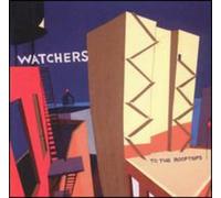 Watchers - To The Rooftops