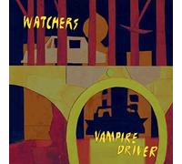 Watchers - Vampire Driver