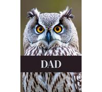 Watchful and Wise Owl Animal Themed Journal for Men, Proverbs 20:7 Notebook for Father's Day, Gift for Dads: 120 White Lined Pages, 6"x9", Eco-Friendly