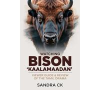 Watching 'Bison Kaalamaadan': Viewer Guide & Review of the Tamil Drama
