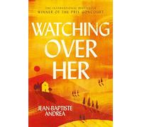Watching Over Her : The prize-winning international bestselling historical romance that has captivated readers