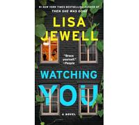 Watching You: A Novel