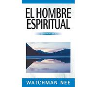 Watchman Nee El hombre espiritual - 3 volúmenes en 1 (Tascabile)