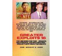 Watchman Nee Wi Greater Exploits - 16 Featuring - Watchman Nee and W (Tascabile)