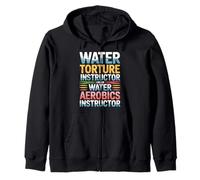 Water Aerobics Instructor Not Torture I Swear |- Felpa con Cappuccio