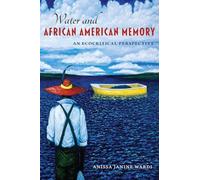 Water and African American Memory: An Ecocritical Perspective
