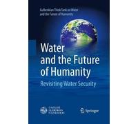 Water and the Future of Humanity (Tascabile)