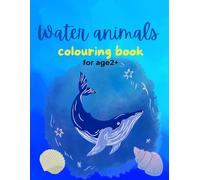 Water animals coloring book for kids: Water coloring book for kids