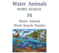 Water Animals Word Search: 75 Water Animal Word Search Puzzles