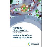 Water at Interfaces (Copertina rigida) Faraday Discussions