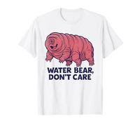 Water Bear Don't Care Funny Microbiologia Science Tardigrade Maglietta