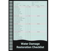 Water Damage Restoration Checklist: Water Extraction, Drying, Sanitization, and Structural Restoration Inspection Record for Technicians and Restoration Teams.