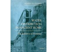 Water Distribution in Ancient Rome: The Evidence of Frontinus