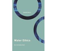 Water Ethics: An Introduction