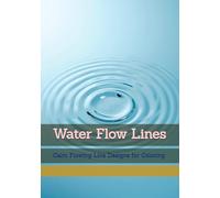Water Flow Lines: Calm Flowing Line Designs for Coloring