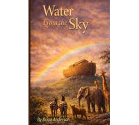 Water From The Sky: Noah's Ark - The Story Told By The Animals