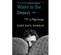 Water in the Desert: A Pilgrimage