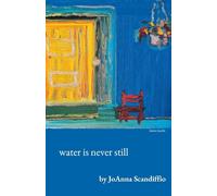 water is never still