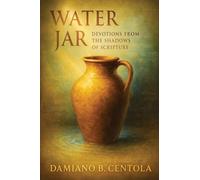 Water Jar: Devotions from the Shadows of Scripture