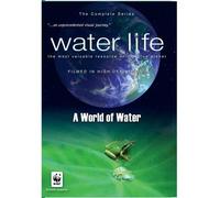 Water Life:a World of Water - Water Life: a World of Water