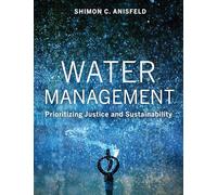 Water Management: Prioritizing Justice and Sustainability