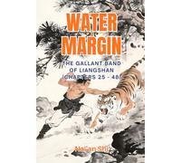 Water Margin: The Gallant Band of Liangshan (Chapters 25 - 48)